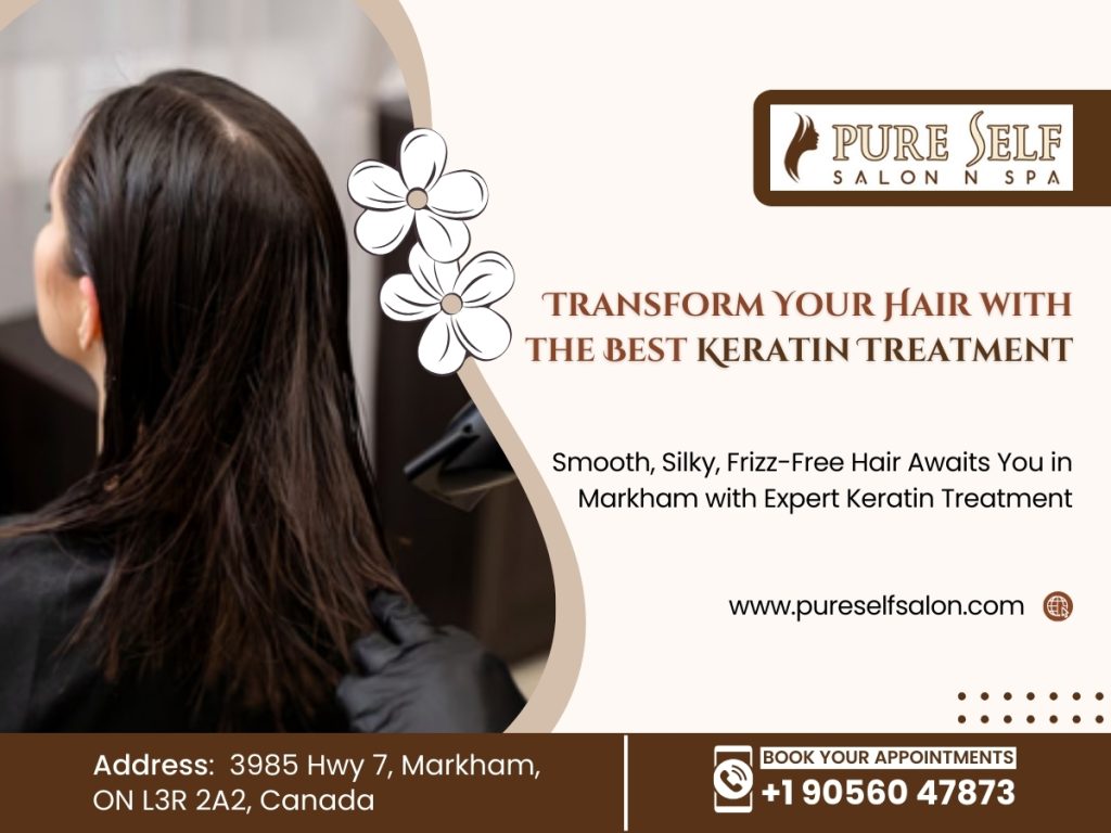 Transform Your Hair with the Best Keratin Treatment