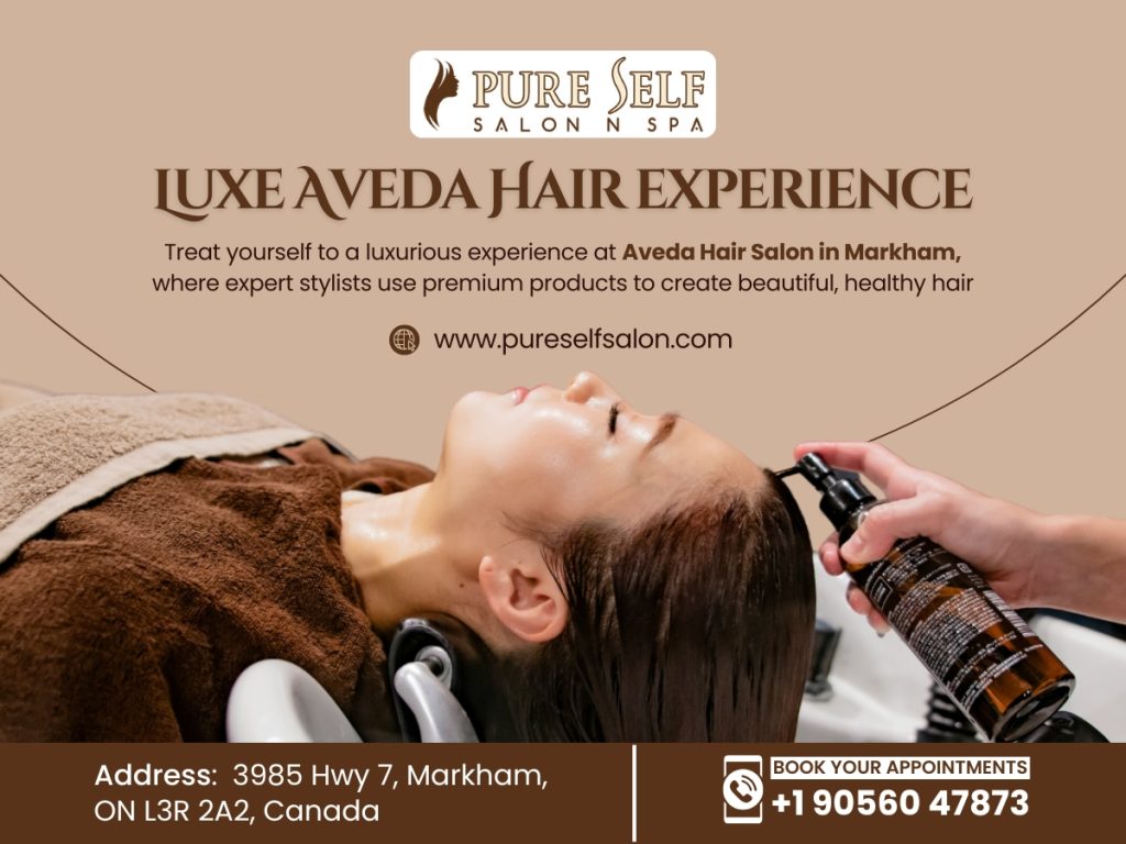 Aveda Hair Treatments in Markham